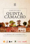 Diario de viaje a Quinta Camacho: La crónica de un barrio vivo